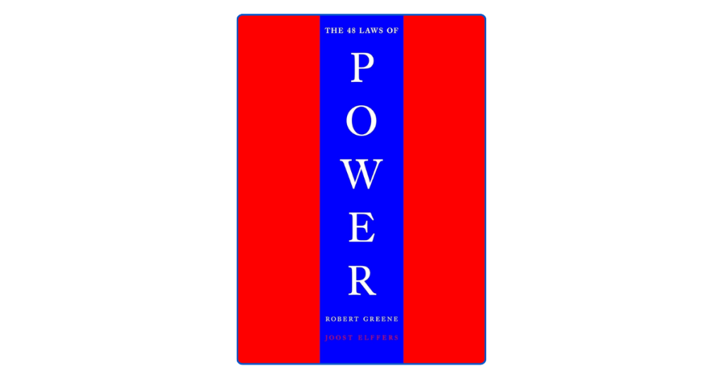 Top 21 Key Lessons from The 48 Laws of Power by Robert&nbsp;Greene