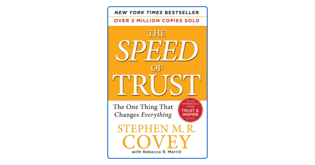 Top 10 Lessons from The Speed of Trust That Transform Relationships and&nbsp;Business