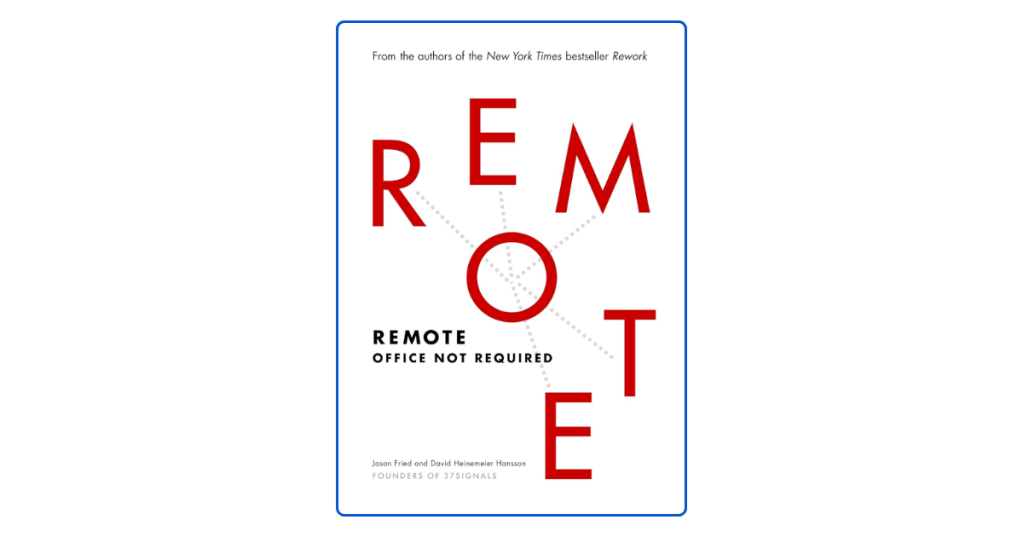 Remote Book Summary Why the Future of Work Doesn’t Need an&nbsp;Office