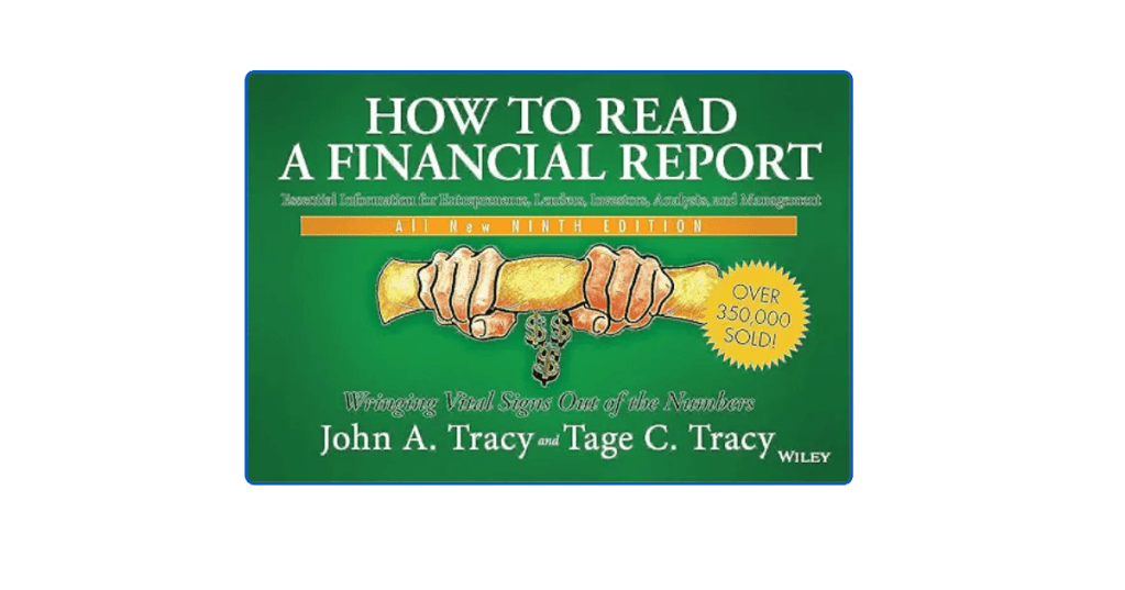Learning lesssons from book How to Read a Financial Report by John A&nbsp;Tracy