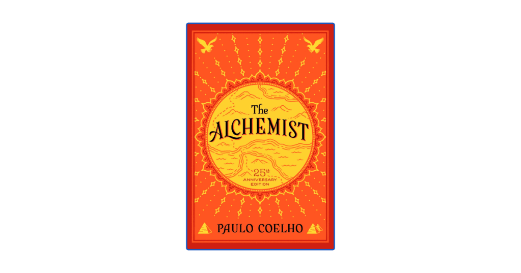 Top 10 Life Lessons from The Alchemist by Paulo&nbsp;Coelho