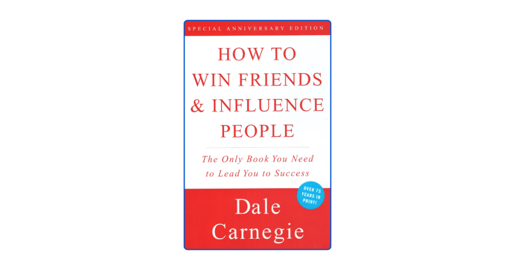 How to Win Friends and Influence People in the Digital Age by Dale Carnegie: Timeless Influence for a Connected&nbsp;World