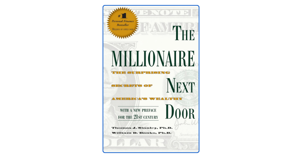 The Millionaire Next Door By Thomas J. Stanley & William D.&nbsp;Danko