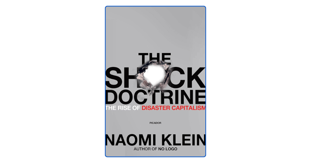Top 10 Lessons from The Shock Doctrine by Naomi&nbsp;Klein