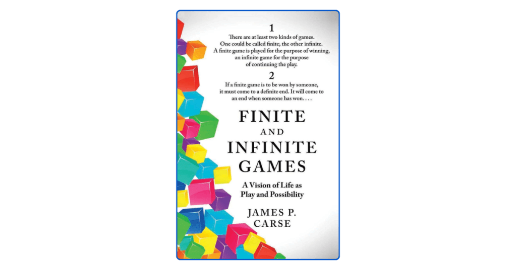 Finite and Infinite Games  Life as Play and&nbsp;Possibility