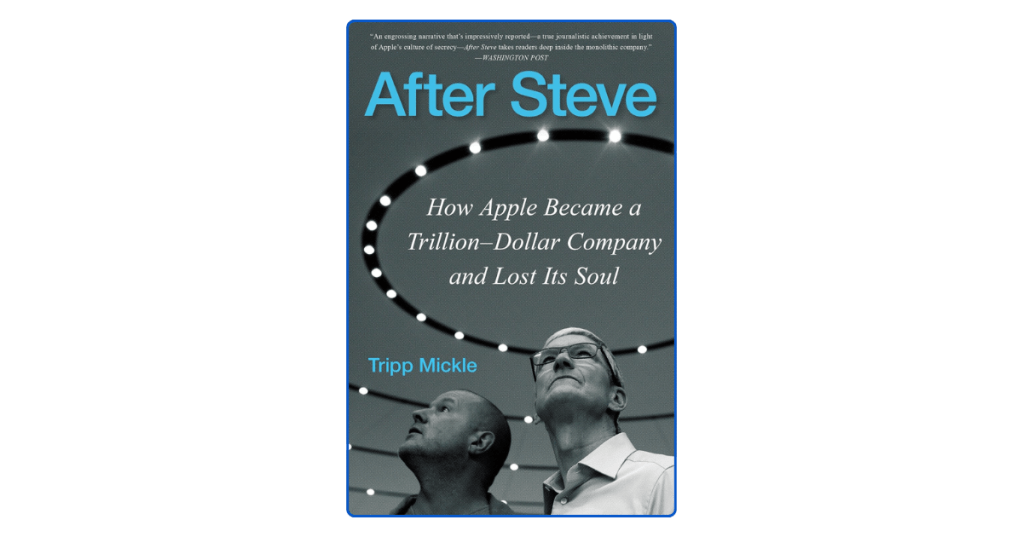 Top 10 Lessons from Apple’s Trillion-Dollar Triumph and Its Human Cost on Innovation and&nbsp;Responsibility