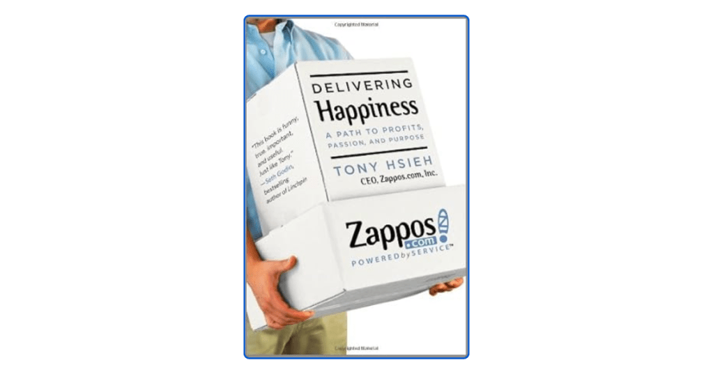 Top 10 Lessons from Delivering Happiness by Tony&nbsp;Hsieh