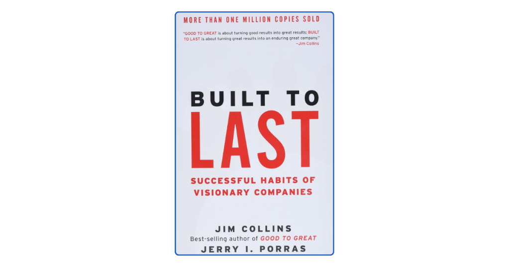 Top 10 Key Lessons from Built to&nbsp;Last