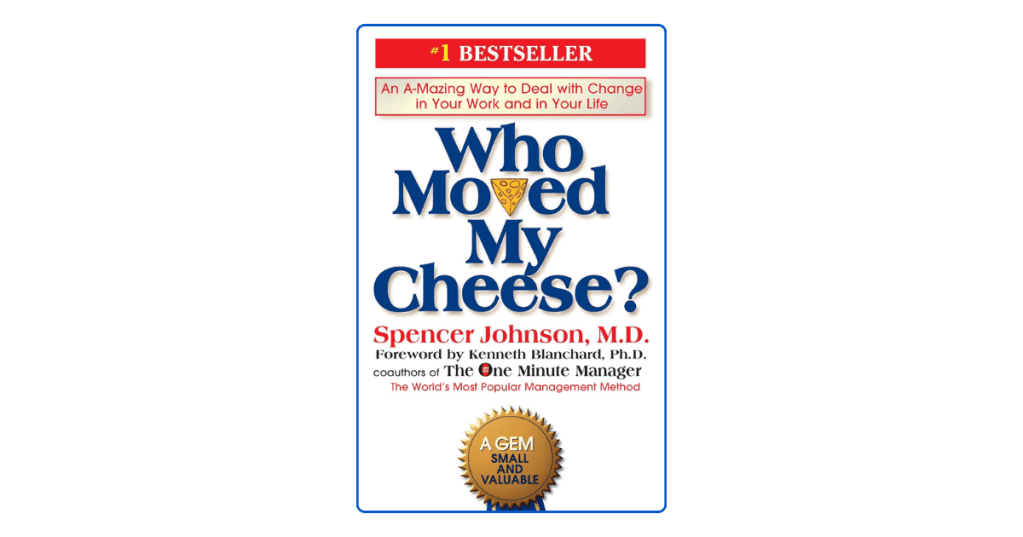 Top 10 Lessons from Who Moved My&nbsp;Cheese?