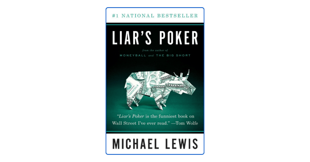 Liar’s Poker by Michael Lewis Summary & Top 10&nbsp;Lessons
