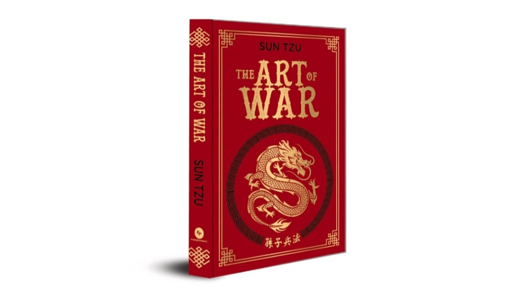 Top 10 Key Lessons from The Art of War by Sun&nbsp;Tzu